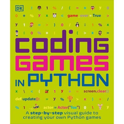 Coding Games in Python - (DK Help Your Kids) by  DK (Paperback)