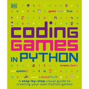 Coding Games in Python - (DK Help Your Kids) by  DK (Paperback) - 1 of 1