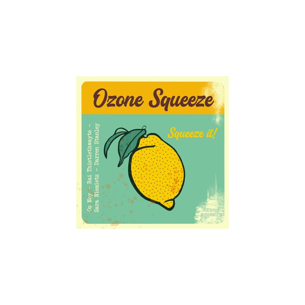 Ozone Squeeze Featuring Oz Noy - Squeeze It (CD)