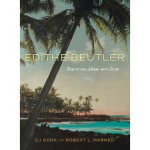 Edithe Beutler - (Artists of the South Pacific) by  Cj Cook & Robert L Harned (Hardcover) - 1 of 1