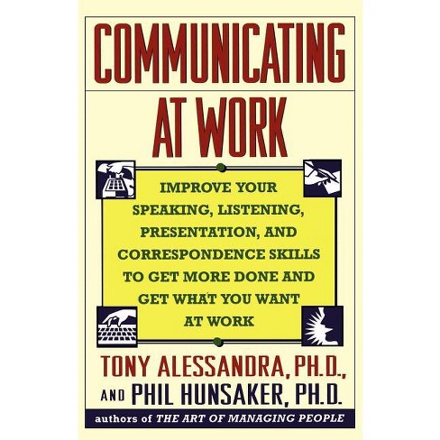Communicating at Work - by  Tony Alessandra (Paperback) - image 1 of 1