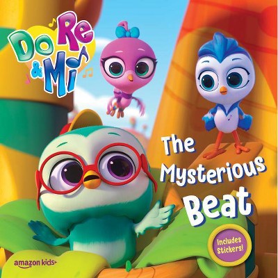 The Mysterious Beat - (Do, Re & Mi) by  Meredith Rusu (Paperback)