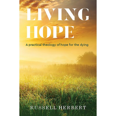 Living Hope - by  Russell Herbert (Paperback)