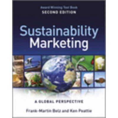 Sustainability Marketing 2e - 2nd Edition by  Belz (Paperback)