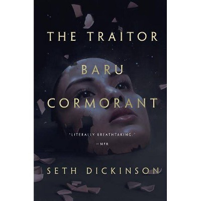 The Traitor Baru Cormorant - (Masquerade) by  Seth Dickinson (Paperback)