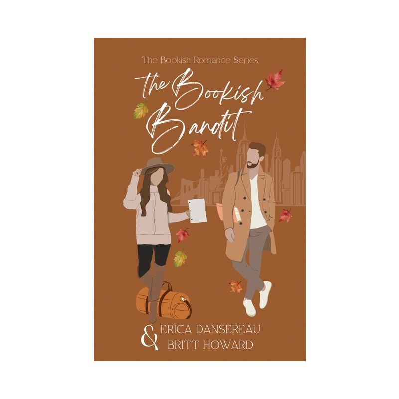 The Bookish Bandit - by  Erica Dansereau & Britt Howard (Paperback), 1 of 2