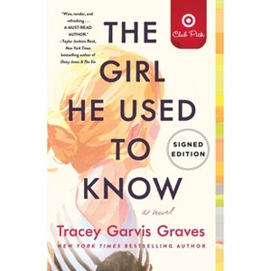 The Girl He Used to Know - Target Exclusive Edition by Tracey Garvis Graves (Paperback) - 1 of 1