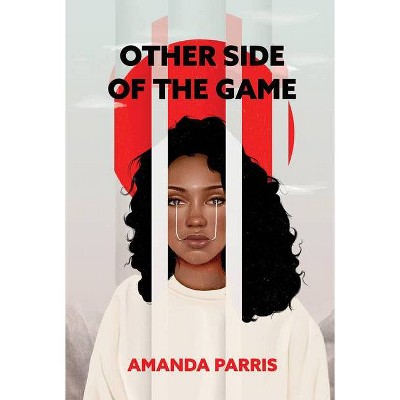 Other Side of the Game - by  Amanda Parris (Paperback)