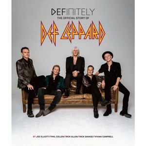 Definitely: The Official Story of Def Leppard - by  Leppard Def (Hardcover) - 1 of 1