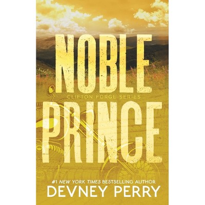 Noble Prince - (Clifton Forge) by  Devney Perry (Paperback)