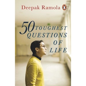 50 Toughest Questions of Life - by  Deepak Ramola (Paperback) - 1 of 1