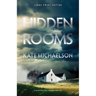 Hidden Rooms - Large Print by  Kate Michaelson (Paperback)