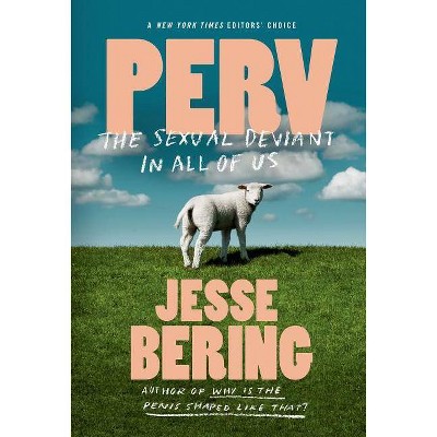 Perv - by  Jesse Bering (Paperback)