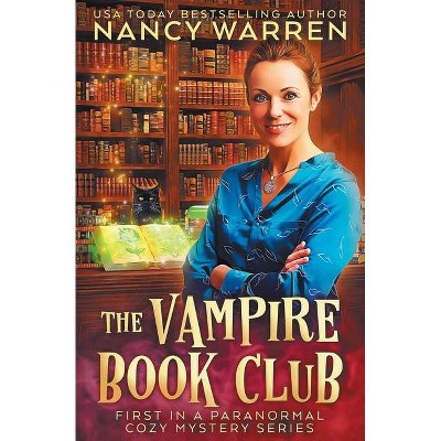 The Vampire Book Club - by  Nancy Warren (Paperback)