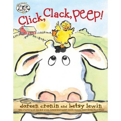 Click, Clack, Peep! (Hardcover) - by Doreen Cronin