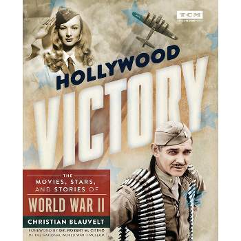 Hollywood Victory - (Turner Classic Movies) by  Christian Blauvelt (Hardcover)
