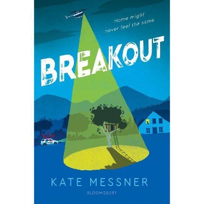 Breakout - by  Kate Messner (Paperback)