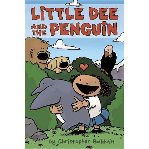 Little Dee And The Penguin By Christopher Baldwin Hardcover - 