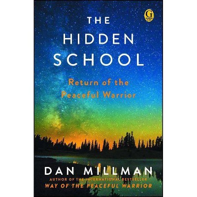 The Hidden School - by  Dan Millman (Paperback)