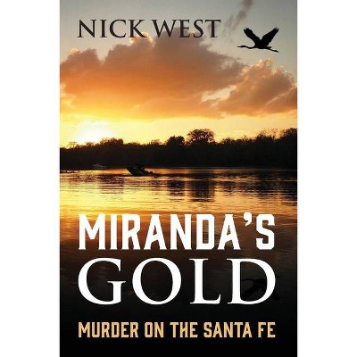 Miranda's Gold - by  Nick West (Paperback)