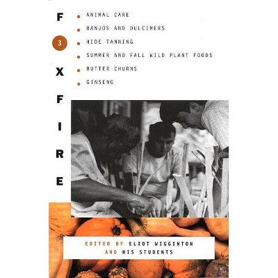 Foxfire 3 - by  Foxfire Fund Inc (Paperback)