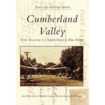 Cumberland Valley - (Postcard History) by  Ann Hull (Paperback)