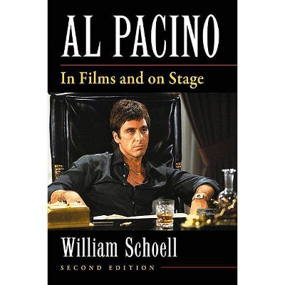 Al Pacino - 2nd Edition by  William Schoell (Paperback)