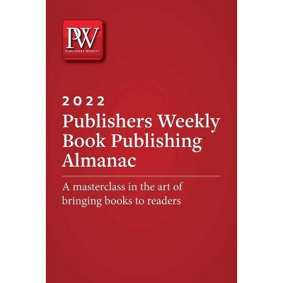 Publishers Weekly Book Publishing Almanac 2022 - (Paperback)