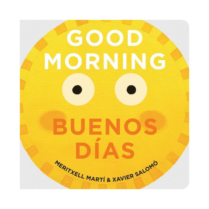 Good Morning/Buenos Días - by  Meritxell Martí (Board Book), 1 of 4