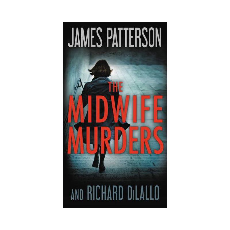 The Midwife Murders - by James Patterson &#38; Richard DiLallo (Paperback), 1 of 2