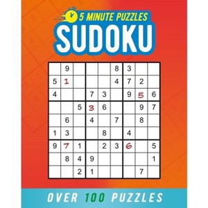 5 Minute Puzzles: Sudoku - (Five-Minute Puzzles) by  Eric Saunders (Paperback) - 1 of 1