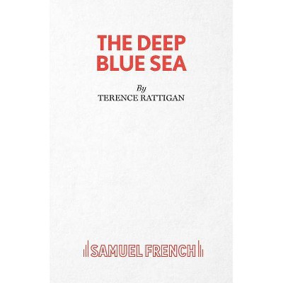 Deep Blue Sea - by  Terence Rattigan (Paperback)