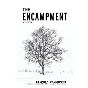 The Encampment - (Miss Oliver's School for Girls) by  Stephen Davenport (Hardcover) - 1 of 1