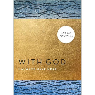 With God I Always Have Hope - (Paperback)