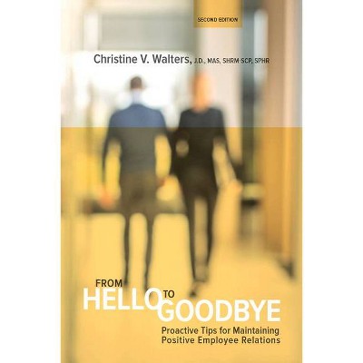 From Hello to Goodbye - 2nd Edition by  Christine V Walters (Paperback)