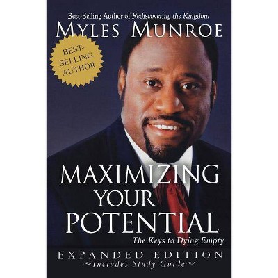  Maximizing Your Potential - by  Myles Munroe (Paperback) 