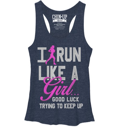 Women's Chin Up Run Like A Girl Racerback Tank Top - Navy Heather ...