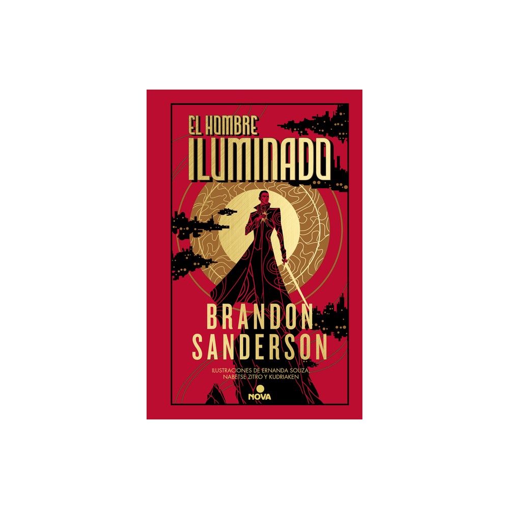 El Hombre Iluminado / The Sunlit Man - (Novela Secreta / Secret Projects) by Brandon Sanderson (Hardcover)