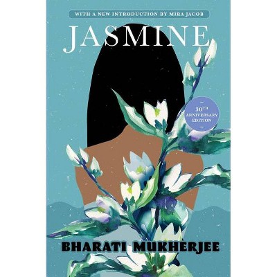 Jasmine - 2nd Edition by  Bharati Mukherjee (Paperback)