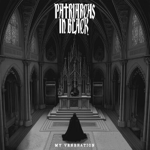 Patriarchs in Black - My Veneration (CD) - 1 of 1