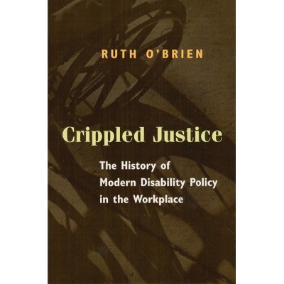 Crippled Justice - by  Ruth O'Brien (Paperback)