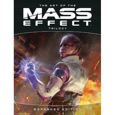 The Art of the Mass Effect Trilogy: Expanded Edition - by  Bioware (Hardcover)