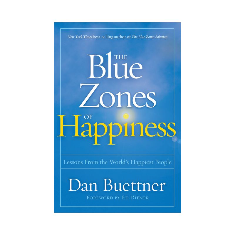 The Blue Zones of Happiness - by  Dan Buettner (Paperback), 1 of 2