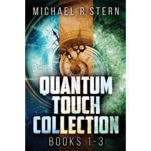 Quantum Touch Collection - Books 1-3 - by  Michael R Stern (Paperback) - 1 of 1