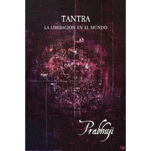 Tantra - by  Prabhuji David Ben Yosef Har-Zion (Paperback) - 1 of 1