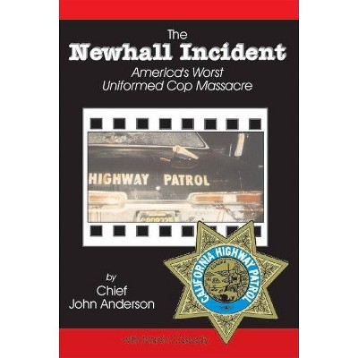 The Newhall Incident - by  Marsh Cassady & John Anderson & Chief John Anderson (Paperback)