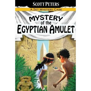 Mystery of the Egyptian Amulet - (Kid Detective Zet) by  Scott Peters (Paperback) - 1 of 1