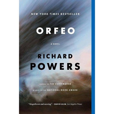 Orfeo - by  Richard Powers (Paperback)