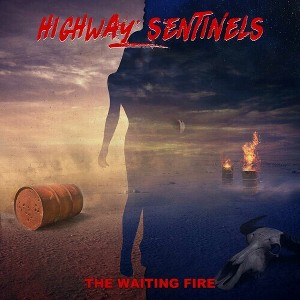 Highway Sentinels - The Waiting Fire (CD) - 1 of 1