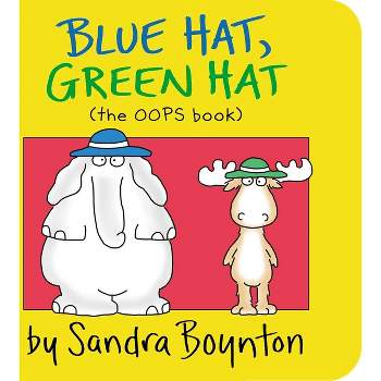 Blue Hat, Green Hat - By Sandra Boynton ( Board Book )